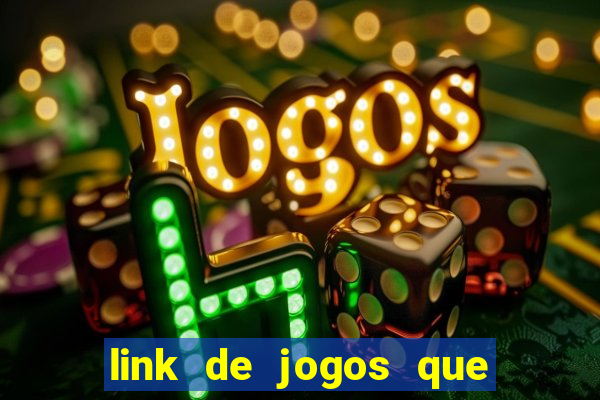 link de jogos que ganha dinheiro